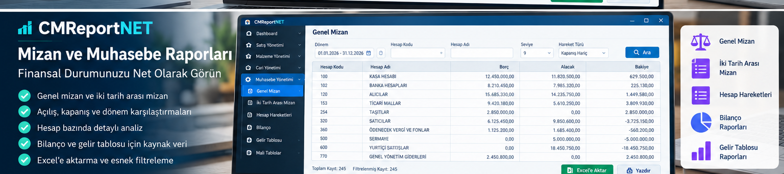 CMReportNET Logo ERP genel mizan ve iki tarih arası mizan raporlama tanıtımı