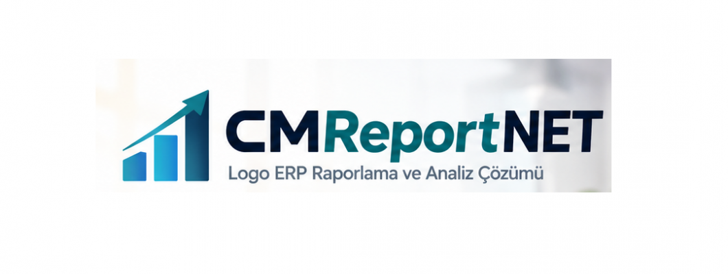 Logo ERP Raporlama Programı: CMReportNET ile Verilerinize Farklı Bir Bakış Logo ERP Raporlama Programı: CMReportNET ile Verilerinize Farklı Bir Bakış